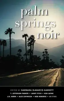 Palm Springs Noir, Paperback/Barbara Demarco-Barrett