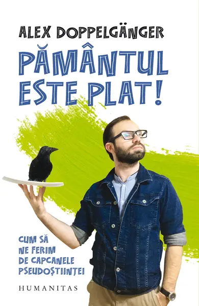 Pământul este plat! Cum să ne ferim de capcanele pseudoștiinței