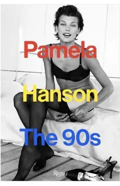 Pamela Hanson: The '90s - Pamela|love Hanson