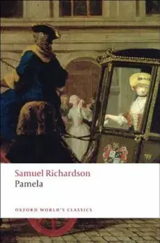 Pamela; Or, Virtue Rewarded, Paperback/Samuel Richardson