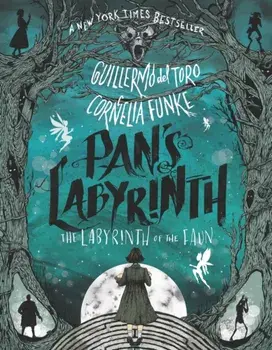 Pan's Labyrinth: The Labyrinth of the Faun, Paperback/Guillermo del Toro