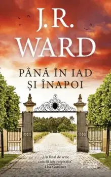 Pana in iad si inapoi/J.R. Ward