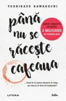Pana nu se raceste cafeaua/Toshikazu Kawaguchi