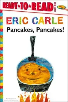 Pancakes, Pancakes!, Paperback/Eric Carle