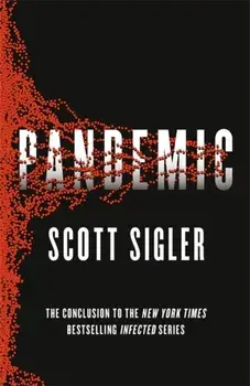 Pandemic. Infected Book 3, Paperback/Scott Sigler