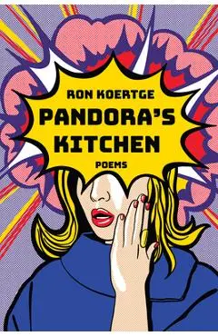 Pandora's Kitchen: Poems - Ron Koertge