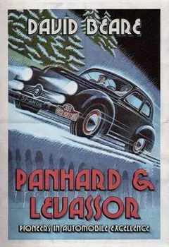 Panhard & Levassor. Pioneers in Automobile Excellence, Paperback/David Beare