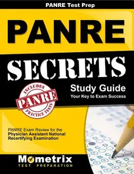 Panre Prep Review: Panre Secrets Study Guide: Panre Review for the Physician Assistant National Recertifying Examination, Paperback/Panre Exam Secrets Test Prep