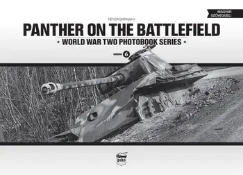 Panther on the Battlefield: World War Two Photobook Series, Hardback/Matyas Panczel