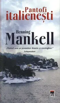 Pantofi italienesti/Henning Mankell