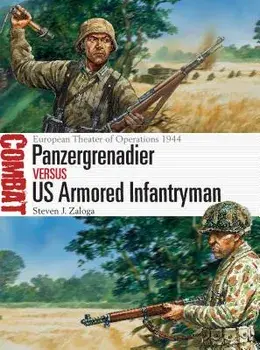 Panzergrenadier Vs US Armored Infantryman: European Theater of Operations 1944, Paperback/Steven J. Zaloga