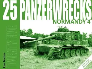 Panzerwrecks 25: Normandy 4, Paperback/Lee Archer