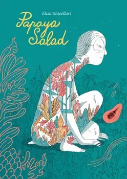 Papaya Salad, Hardback/Elisa Macellari