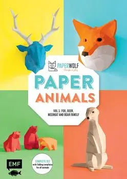 Paper Animals: Volume 1: Fox, Deer, Meerkat and Bear Family, Hardcover/Paperwolf
