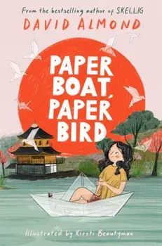 Paper Boat, Paper Bird, Paperback/David Almond
