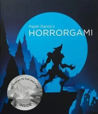 Paper Dandy's Horrorgami | Marc Hagan-Guirey