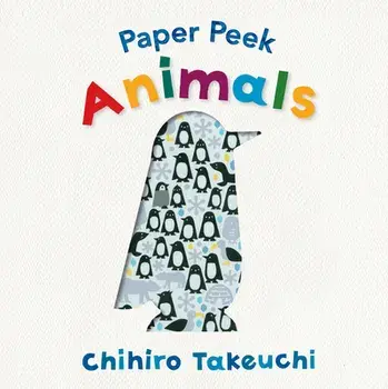 Paper Peek: Animals, Board book/Chihiro Takeuchi