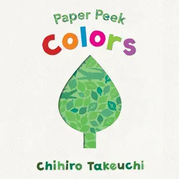 Paper Peek: Colors, Hardcover/Chihiro Takeuchi