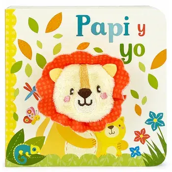 Papi Y Yo / Daddy and Me (Spanish Edition), Board Books/Cottage Door Press