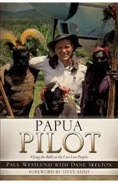 Papua Pilot - Paul Westlund