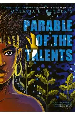 Parable of the Talents: A Graphic Novel Adaptation - Octavia E. Butler