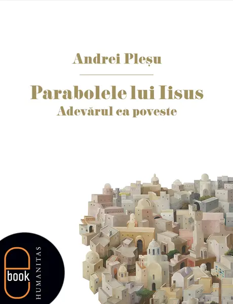 Parabolele lui Iisus Adevărul ca poveste (epub)