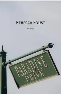 Paradise Drive - Rebecca Foust