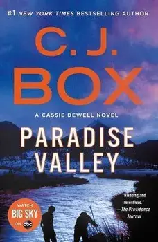 Paradise Valley: A Cassie Dewell Novel, Paperback/C. J. Box