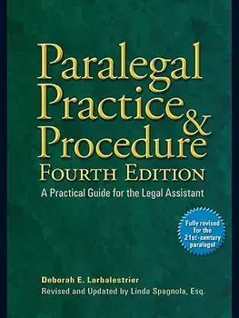 Paralegal Practice & Procedure: A Practical Guide for the Legal Assistant, Paperback/Deborah E. Larbalestrier