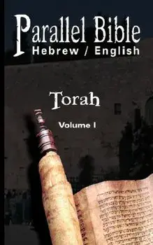 Parallel Tanakh Volume 1: Torah-PR-FL/OE, Paperback/M. Friedlander