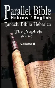 Parallel Tanakh Volume 2: The Prophets-PR-FL/OE, Paperback/M. Friedlander