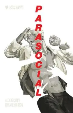 Parasocial - Alex De Campi