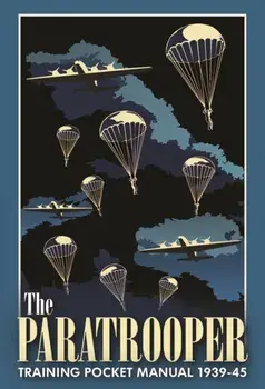 Paratrooper Training Pocket Manual 1939-1945, Hardback/Chris McNab
