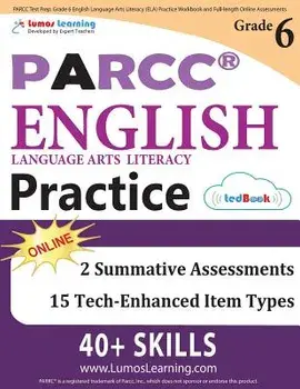 Parcc Test Prep: Grade 6 English Language Arts Literacy (Ela) Practice Workbook and Full-Length Online Assessments: Parcc Study Guide, Paperback/Lumos Learning