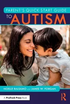 Parent's Quick Start Guide to Autism, Paperback/***
