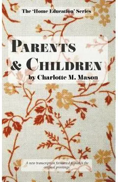 Parents and Children - Charlotte M. Mason