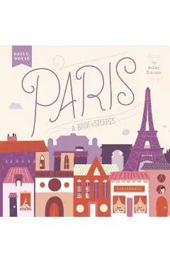 Paris: A Book of Shapes - Ashley Evanson