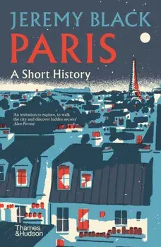 Paris. A Short History, Paperback/Jeremy Black