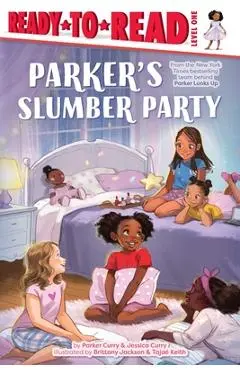 Parker's Slumber Party: Ready-To-Read Level 1 - Parker Curry