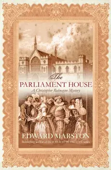 Parliament House. The thrilling historical whodunnit, Paperback/Edward Marston