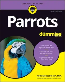 Parrots for Dummies, Paperback/Nikki Moustaki