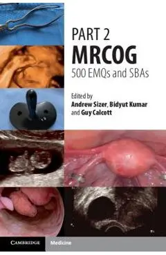 Part 2 Mrcog: 500 Emqs and Sbas - Andrew Sizer