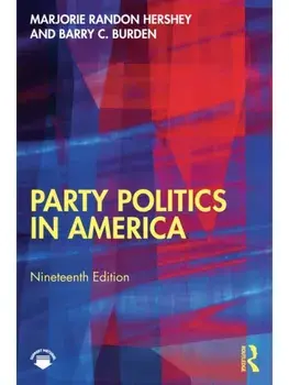 Party Politics in America. 19 ed, Paperback/Barry C. Burden