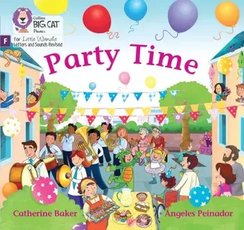 Party Time!. Foundations for Phonics, Paperback/Catherine Baker