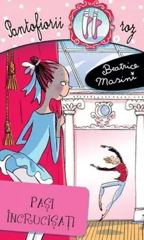 Pasi incrucisati. Pantofiorii roz. Volumul 8/Beatrice Masini