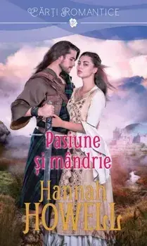 Pasiune si mandrie/Hannah Howell