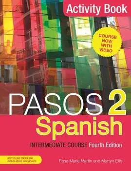 Pasos 2 (Fourth Edition) Spanish Intermediate Course: Activity Book, Paperback/Martyn Ellis