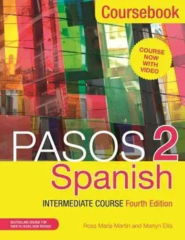 Pasos 2 (Fourth Edition): Spanish Intermediate Course: Coursebook, Paperback/Martyn Ellis