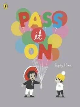 Pass It On, Paperback/Sophy Henn