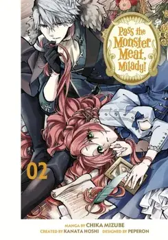 Pass the Monster Meat, Milady! 2, Paperback/Chika Mizube